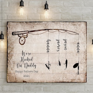 Father’s Day Gift Sign, We’re Hooked on Daddy Wall Art, Father&#39;s Day Fisherman Sign Gift, Personalized Father&#39;s Day Sign, Gift From Kids