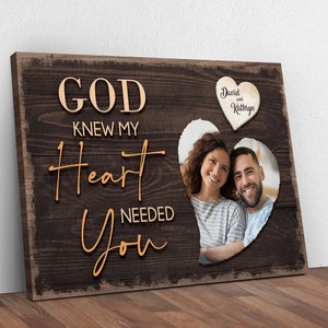 God Knew Portrait Canvas | Romantic Gift Wood Wall Decor | Valentines Day Gift Couples Portrait | Needed You Wedding Sign | Newlywed Gift