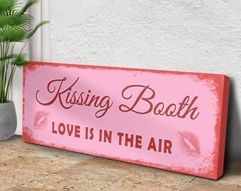 Valentines Day Decor, Kissing Booth, Kiss Mark, Valentine’s Day Sign, Vintage Valentines Decor, Love Is In The Air, Rustic Canvas Sign