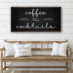 Coffee Till Cocktails Sign | Coffee Bar Sign Canvas Art | Coffee Decor Cocktails Quote | Coffee Lover Gift Wall Art | Coffee Bar Wall Décor