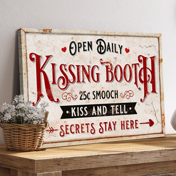 Kissing Booth Sign | Valentines Day Decor |  Vintage Valentines Decor | Modern Farmhouse Wall Decor | Kiss And Tell Canvas Sign