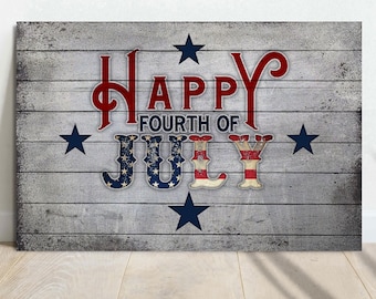 Happy Fourth Of July Sign | Living Room Wall Decor | Independence Day Decor | Gift For Veterans Home Wall Art | Red White And Blue Canvas