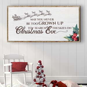 Christmas Decor | May You Never Be Too Grown Up To Search the Skies | Holiday Decor Christmas Wall Art | Christmas Signs | Christmas Canvas