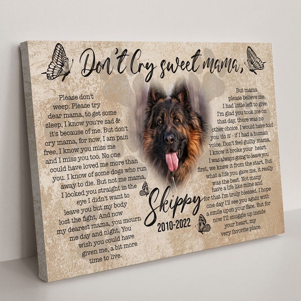 Dog Memorial Gift Wall Decor | In Memory of Dog Pet Memorial Gift | Loss of Dog Memorial Sign | Dont Cry Sweet Mama Pet Portrait Wall Art