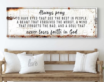 Faith Sign Farmhouse Wall Decor | Always Pray Bible Sign | Bible Verse Wall Art | Religious Sign Rustic Wood Wall Decor | Inspirational Art