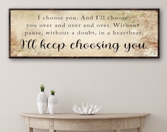 Master Bedroom Decor | I Choose You Sign Above Bed Decor | Custom Couple Gift Wall Decor Bedroom | Signs For Bedroom Wall Decor