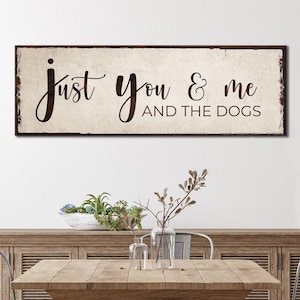 You Me And The Dogs | Living Room Wall Art | Farmhouse Style Sign | Dog Lover Gift | Dog Wall Decor | Quotes Canvas Wall Art | Home Decor