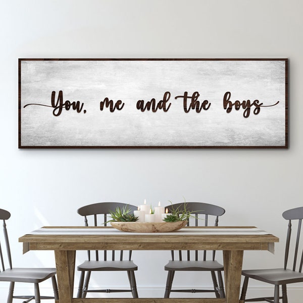 You Me And The Boys | Living Room Wall Decor | Mother's Day Gift Farmhouse Sign | Family Quote Canvas | Home Decor Quotes Wall Art