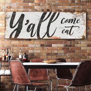 Letrero de cocina "Y'all Come Eat" / Letrero de lona para comedor / Arte de pared de cocina de estilo rústico / Letrero decorativo para cocina / Decoración rústica de pared para comedor