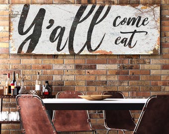 Y'all Come Eat Kitchen Sign | Dining Room Canvas Sign | Farmhouse Kitchen Wall Art | Kitchen Room Decor Sign | Rustic Dining Wall Decor