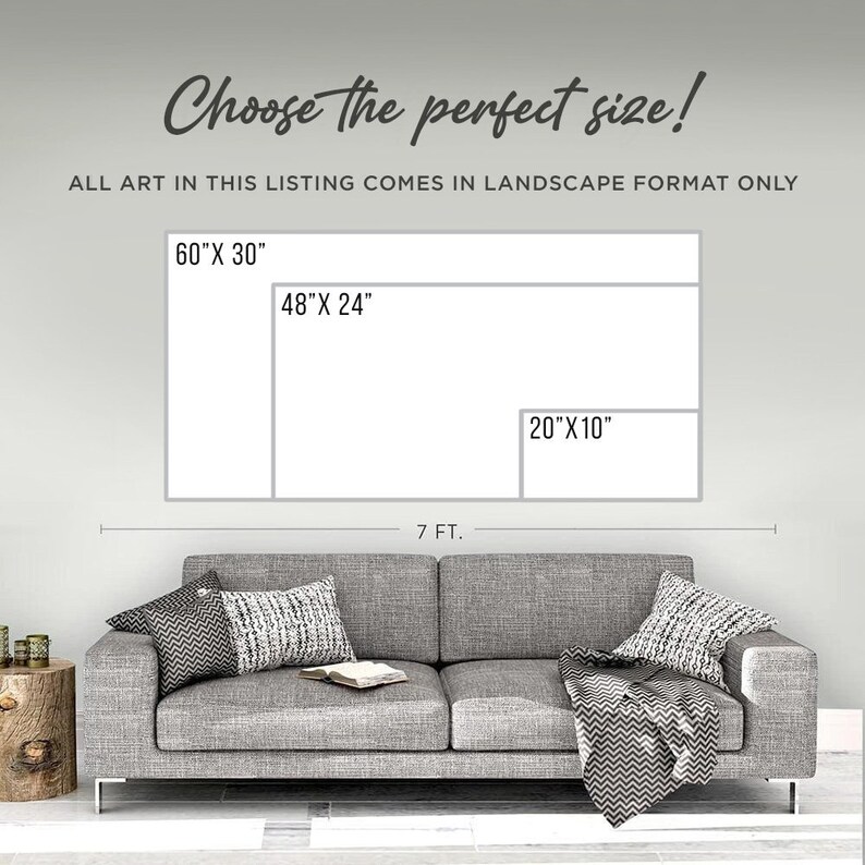 May include: A diagram showing different sizes of artwork, with measurements in inches, above a gray couch with pillows and a throw blanket. The text "Choose the perfect size!" is at the top of the image. The text "ALL ART IN THIS LISTING COMES IN LANDSCAPE FORMAT ONLY" is below the diagram.