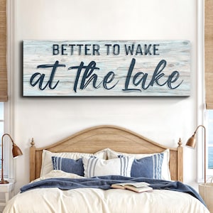 Better To Wake At The Lake Sign | Lakehouse Canvas Decor | Personalized Lake Sign | Cottage Sign Wall Art | Lake House Gift Wall Art