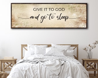Master Bedroom Sign Give It To God And Go To Sleep Sign, Rustic Name Sign, Family Wall Art Sign