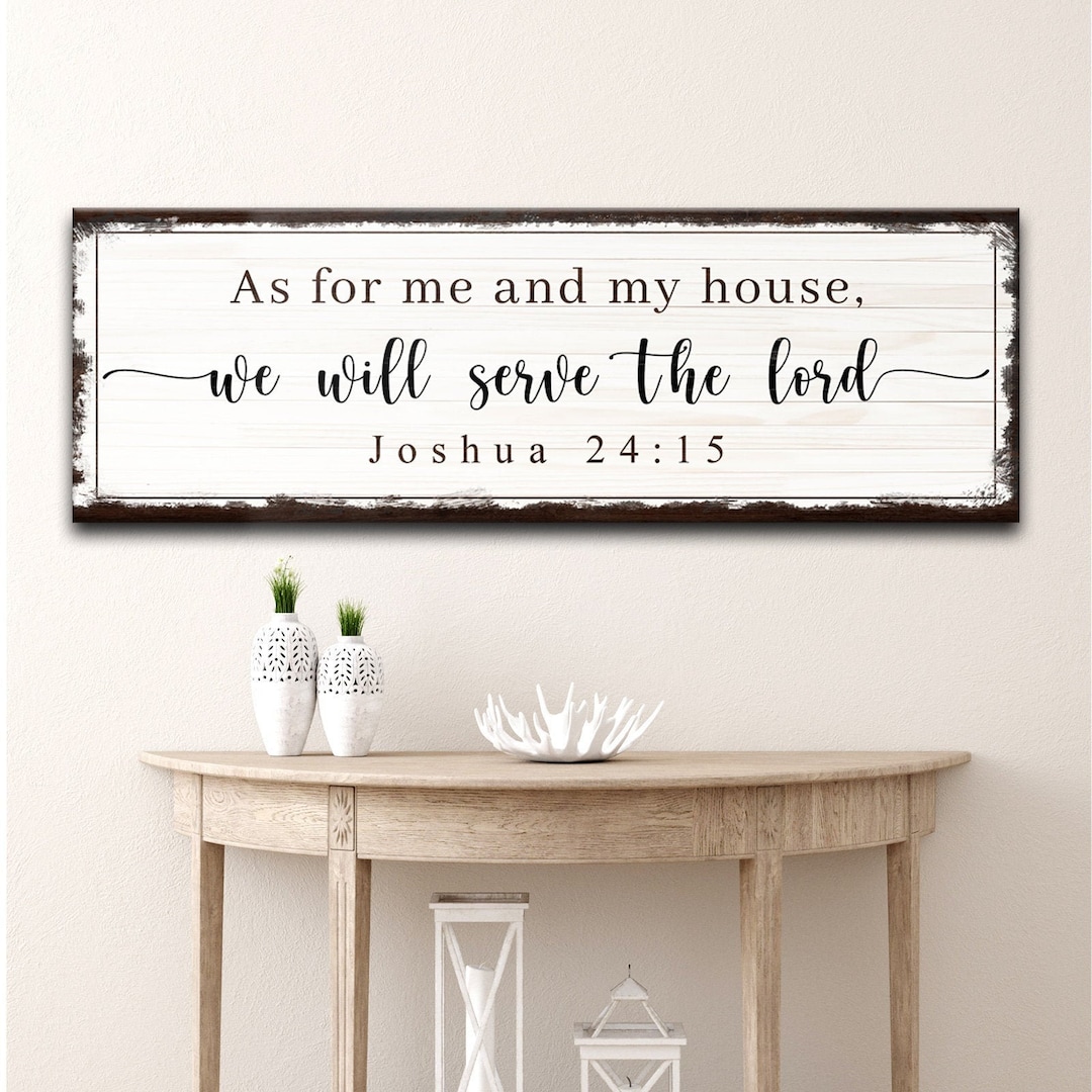 As for Me and My House We Will Serve the Lord Bible Sign | Joshua 24 15 ...