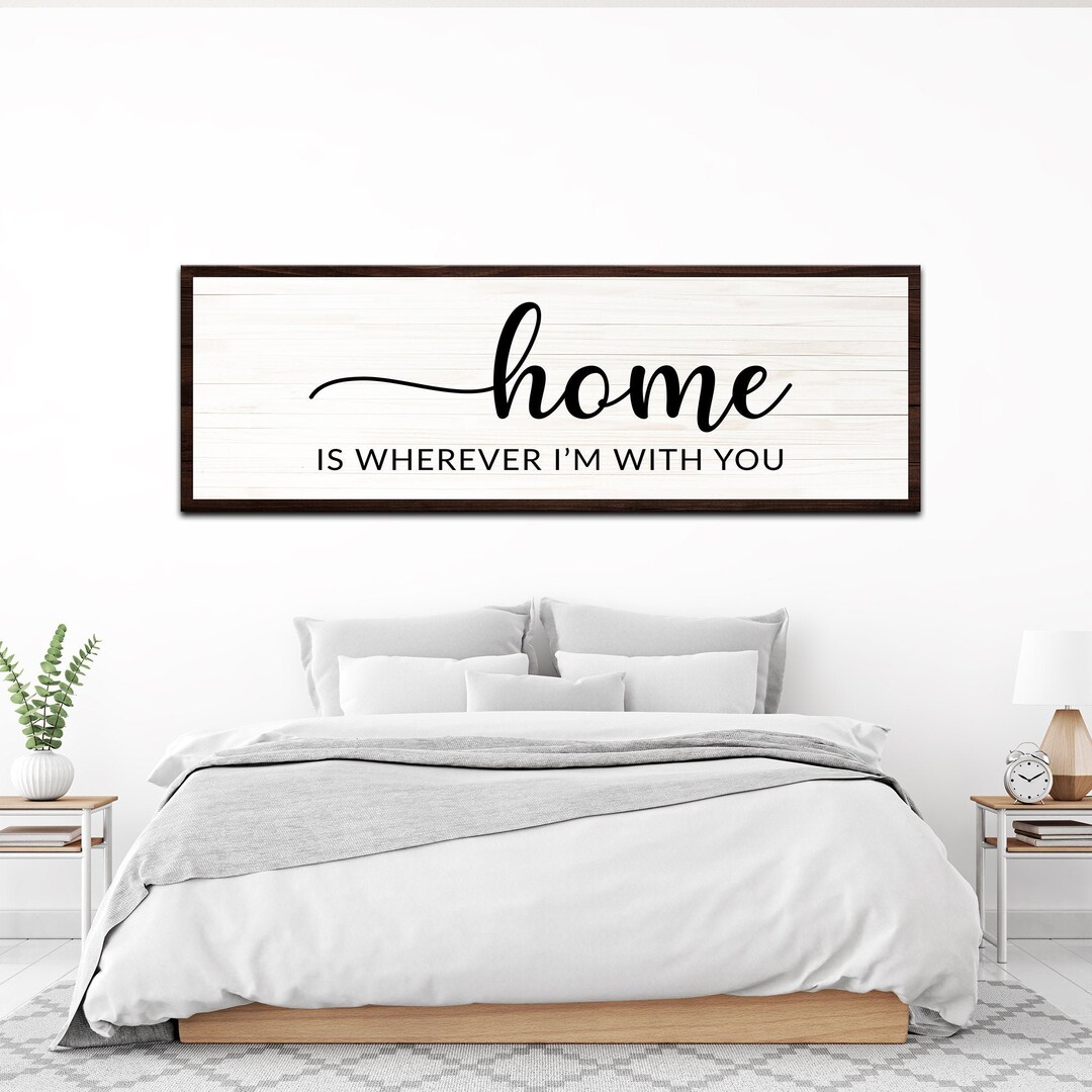 Home is Wherever I'm With You Living Room Wall Art Housewarming Gift