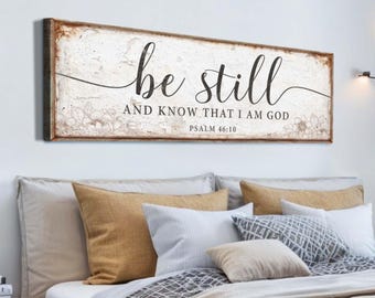 Psalm 46:10 Be Still and Know That I Am God Faith Sign | Bedroom  Bible Verse Sign | Farmhouse Scripture Wall Art | Christian Home Decor