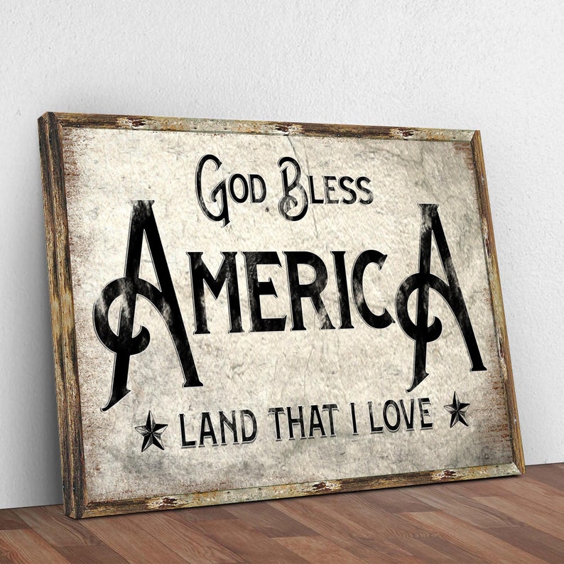 God Bless America Sign | Patriotic Wall Art | Land That I Love Living Room Wall Decor | Patriotic Canvas Home Decor | Independence Day Sign Style 1