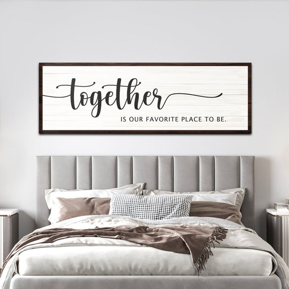 Master Bedroom Sign Together Is Our Favorite Place To Be Sign Etsy Il 570xN.3123675482 Cy1l