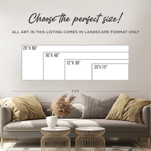May include: A graphic showing different sizes of landscape format art prints, with the text "Choose the perfect size!" and "ALL ART IN THIS LISTING COMES IN LANDSCAPE FORMAT ONLY". The sizes are 20" x 60", 16" x 48", 12" x 36", and 20" x 10".