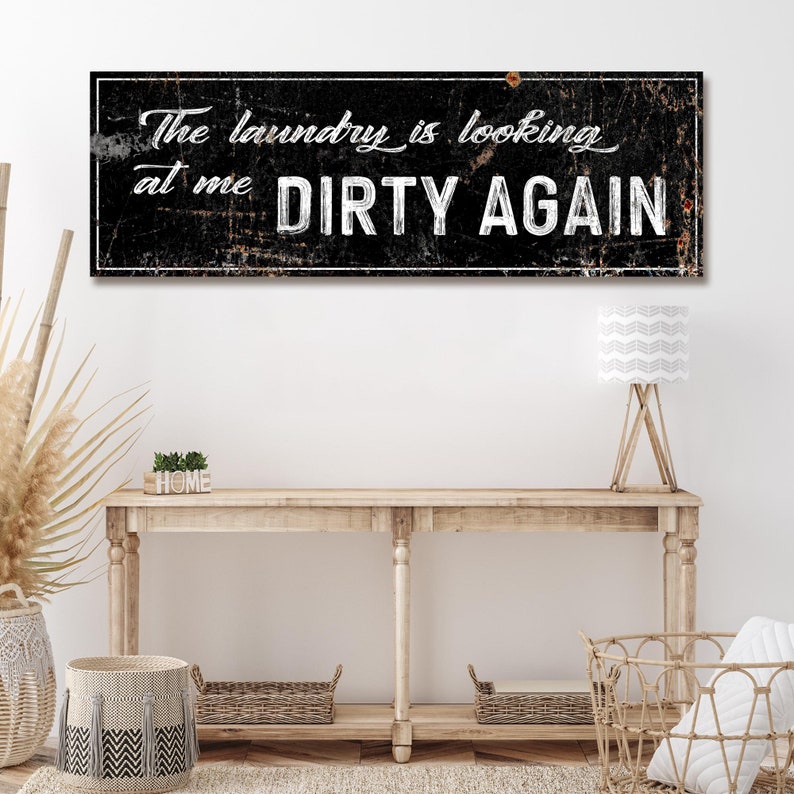 Rustic Laundry Room Wall Art the Laundry is Looking at Me Etsy