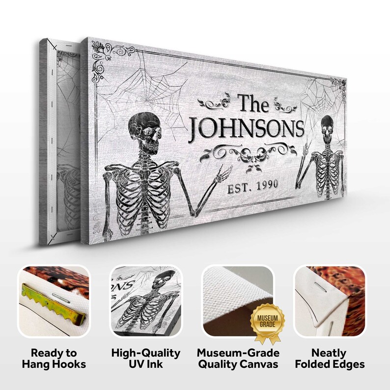 May include: A personalized Halloween-themed canvas print with a spooky skeletal design and the text "The Johnsons Est. 1990". The canvas is white with a distressed, vintage look and features black spiderwebs in the background.