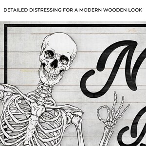 May include: Black and white illustration of a skeleton giving the 'okay' hand gesture. The skeleton is smiling and the image is set against a white wooden background. The text "NO" is in large, black, cursive letters.