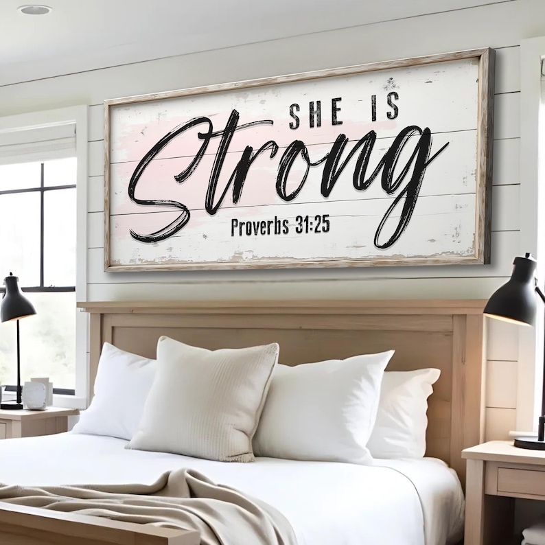 She is Strong Proverbs 31:25 Faith Sign | Farmhouse Christian Decor ...