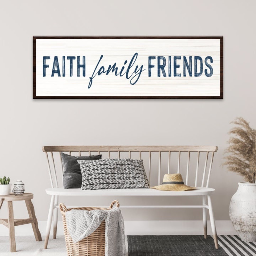 Faith Family Friends Sign Living Room Wall Art Farmhouse Style Sign