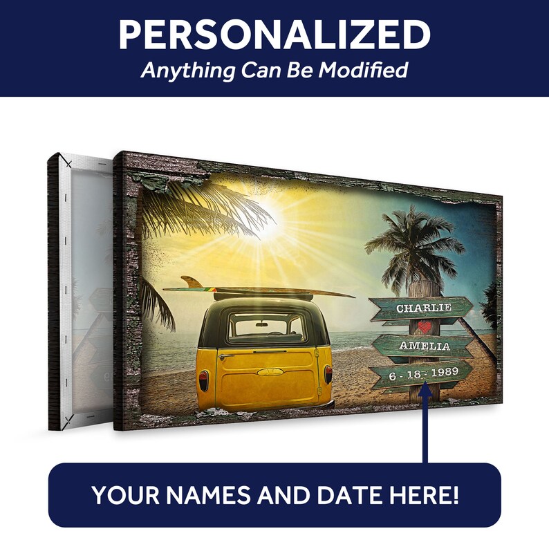 May include: A personalised canvas print featuring a yellow vintage van with a surfboard on top, parked on a beach with palm trees. The text on the sign reads "Charlie Amelia 6-18-1989".