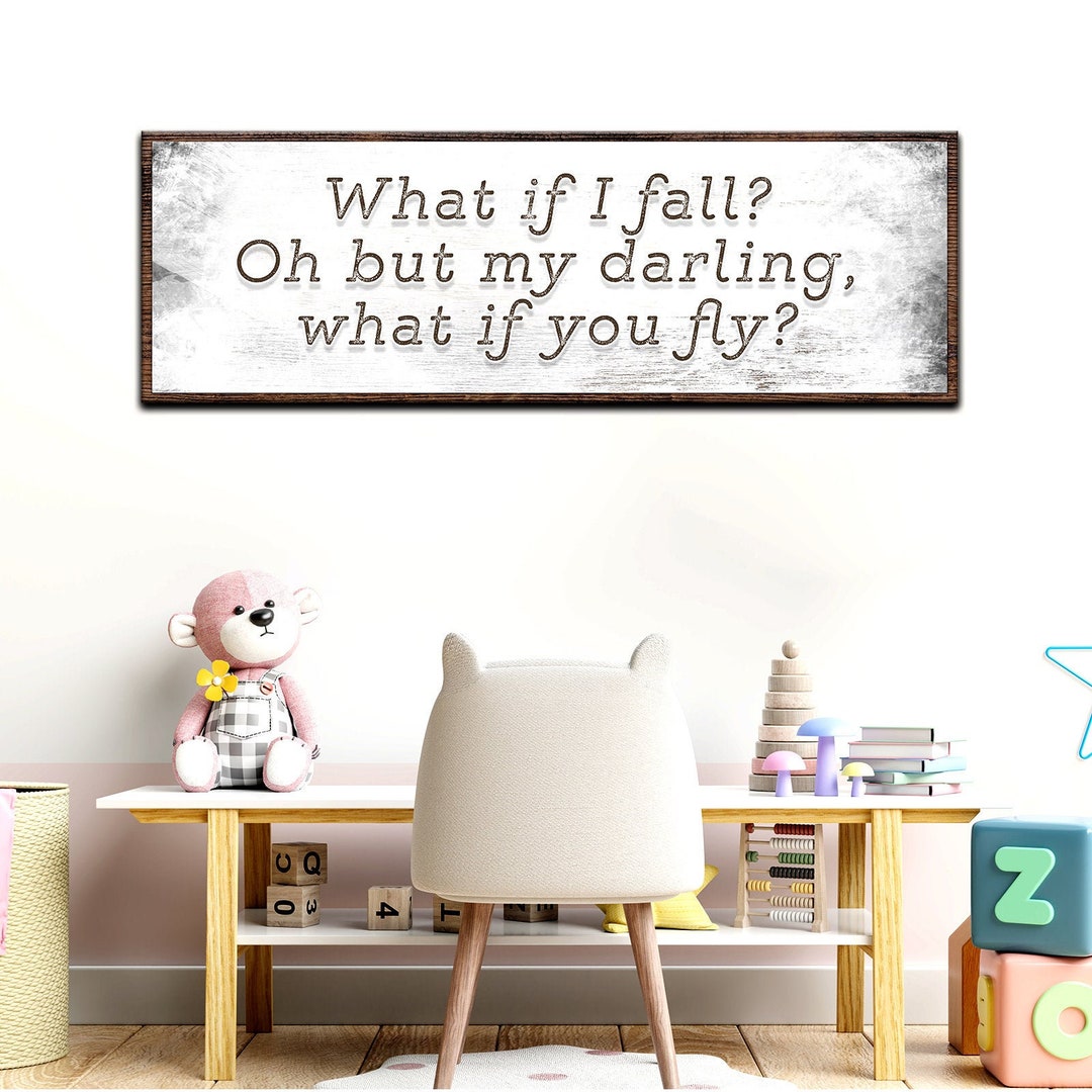 Motivational Quotes What If I Fall Sign Inspirational Quotes Nursery
