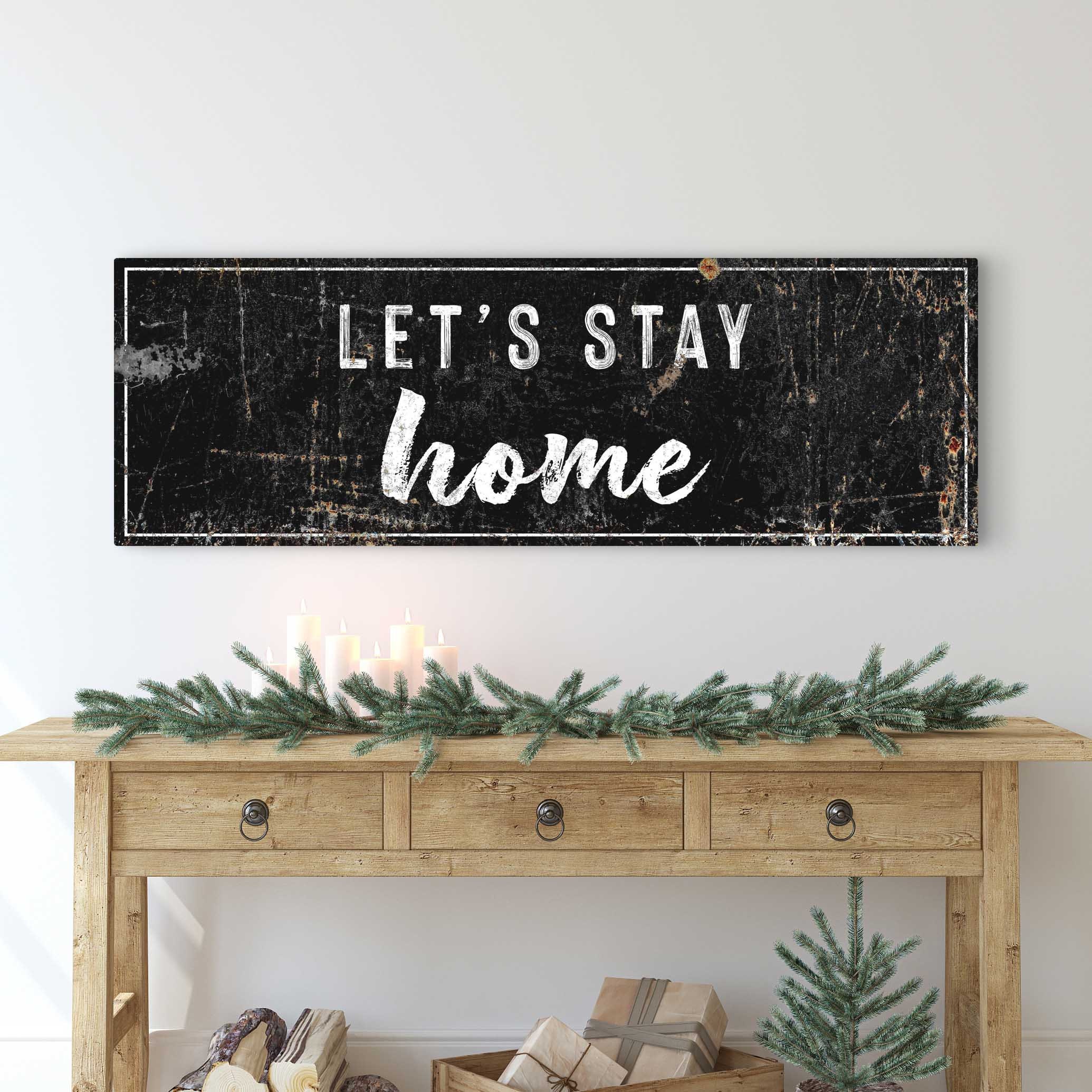 Lets Stay Home Sign Living Room Wall Art Decor Canvas Rustic Etsy