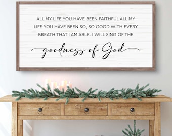 Goodness Of God Faith Sign | Christian Wall Art | Inspirational Faith Wall Decor | Worship Song Canvas | Goodness of God Lyrics Sign