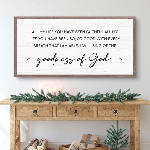 Goodness Of God Faith Sign | Christian Wall Art | Inspirational Faith Wall Decor | Worship Song Canvas | Goodness of God Lyrics Sign