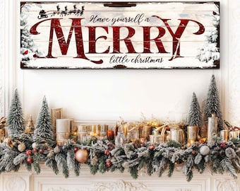 May include: A white wooden sign with red lettering that says "Have yourself a Merry little Christmas". The sign is decorated with a snowy background and a small red cardinal.