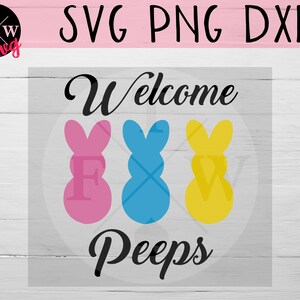 Welcome Peeps SVG | Easter svg | Easter Sign svg | Peeps Sign | Instant Download | Funny Sayings SVG