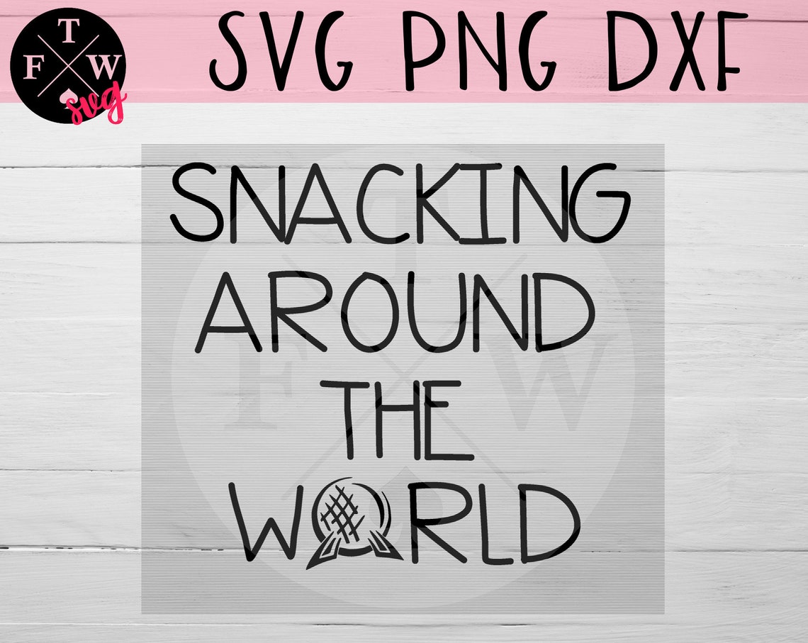 Snacking Around the World SVG Epcot Svg File Disney Svg - Etsy