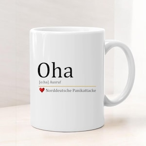 Lustige Kaffeetasse OHA Norddeutsche Panikattacke, 330ml, Spülmaschinenfest, Keramik