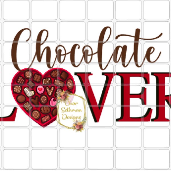 Chocolate Lover Sublimation PNG instant download 300DPI