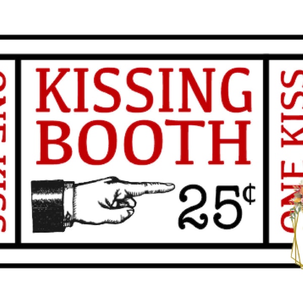 KiSSING BOOTH TiCKET SIGN Sublimation PNG Instant Download