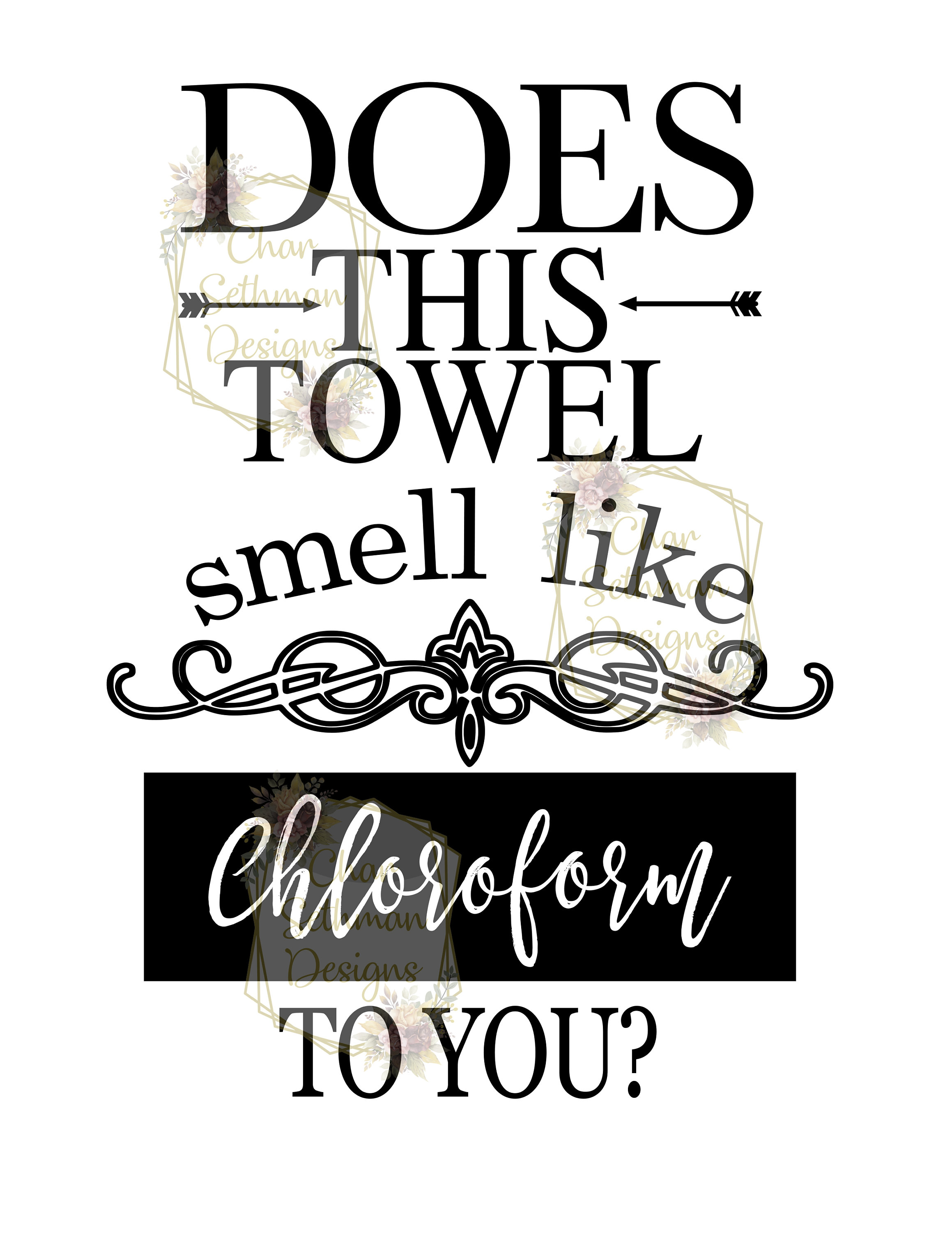 Download Towel Smell Like Chloroform Towel Design Sublimation Design Etsy