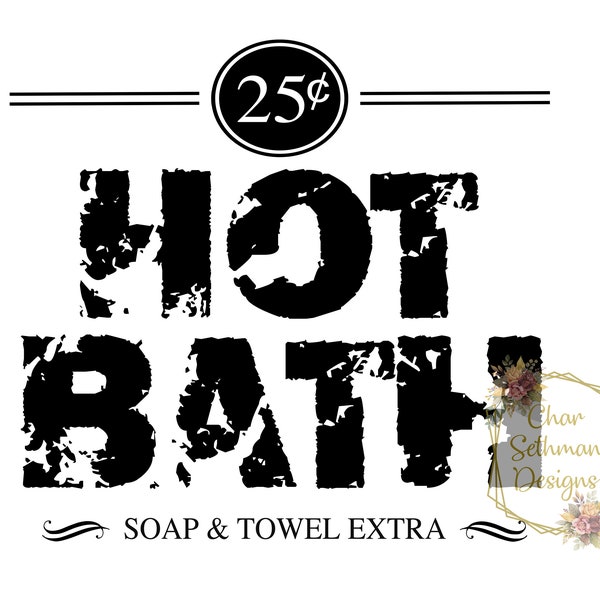 Hot Bath SUBLIMATION, PNG, FARMHOUSE, Market