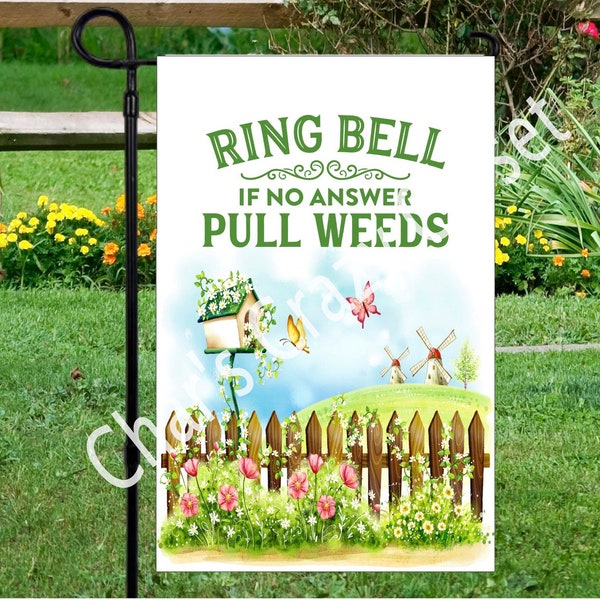 If No ANSWeR PuLL WeEDS GARDEN FLAG/MeTAL SiGN