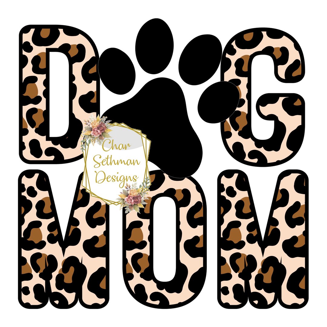 DOG MOM Sublimation PNG Instant Download Tshirt Hat Tee Design - Etsy