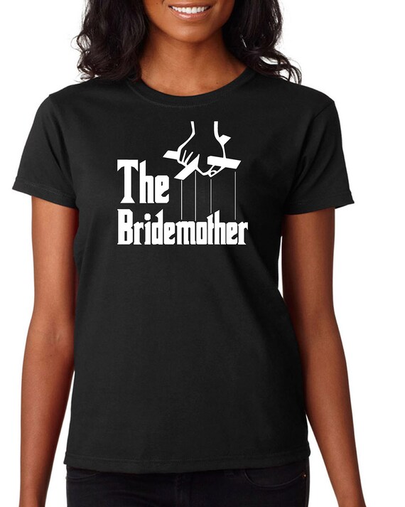 The Bride Mother Godfather Shirt Wedding T shirt Bachelorette Funny Wedding Gift Funny Bride Tee Bride Team T shirt Bridemother Etsy