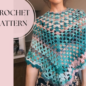 May include: A crochet poncho featuring a multi-colored openwork pattern in shades of teal, turquoise, dark green, and soft pink. The garment has a scalloped edge and a round neckline. The text CROCHET PATTERN is printed in black on the left side.