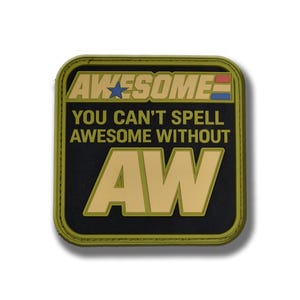 PVC Morale Patch (3"x3") – You Can't Spell Awesome Without AW