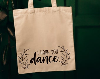 I Hope You Dance SVG | Family Quote, Graduation Gift (Digital Image) Cricut