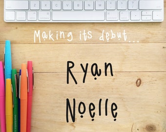 Ryan Noelle FONT