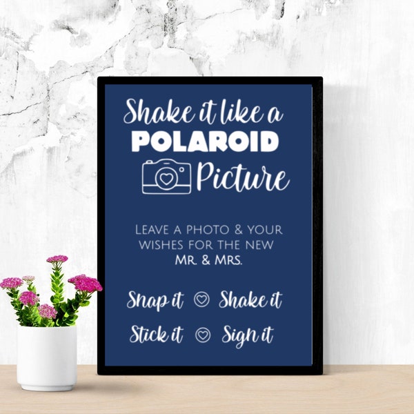 Shake it like a Polaroid Picture Printables and SVGs | all included in purchase | snap shake sign | Floral | Guest book | any color you want