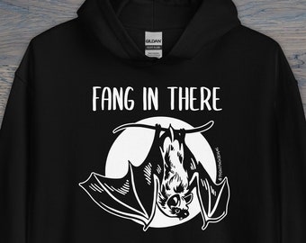 Print on Demand FANG IN THERE Bat Unisex Hoodie, Motivational, Spooky Sweatshirt, Nocturnal Friends, Halloween